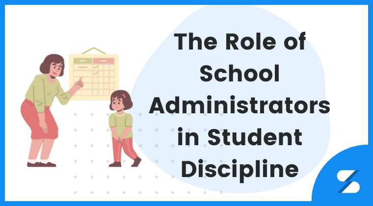 The Role of School Administrators in Student Discipline